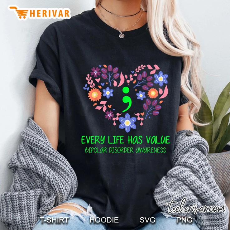 Every Life Has Value Bipolar Disorder Awareness Ladies Tee