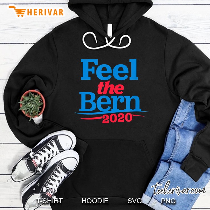Feel The Bern 2020 Bernie Sanders Version Hoodie