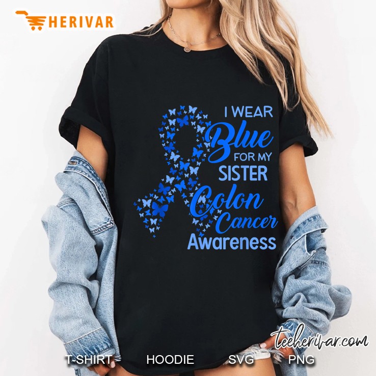 I Wear Blue For My Sister Colon Cancer Awareness Blue Butterflies Ribbon Version Ladies Tee