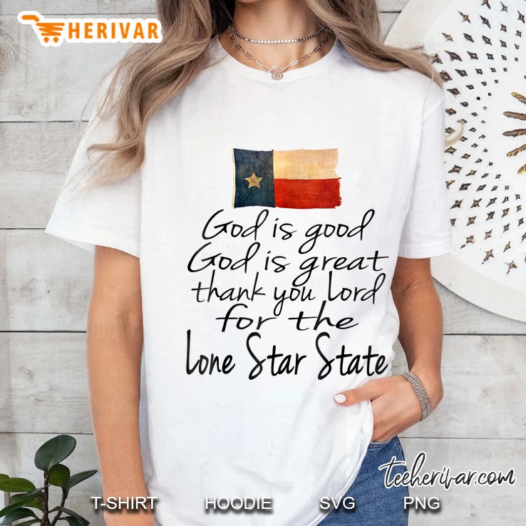 Texas God Is Good The Lone Star State Ladies Tee