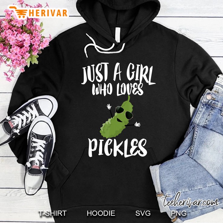 Just A Girl Who Loves Pickles Wearing Sunglasses Pickle Version Hoodie