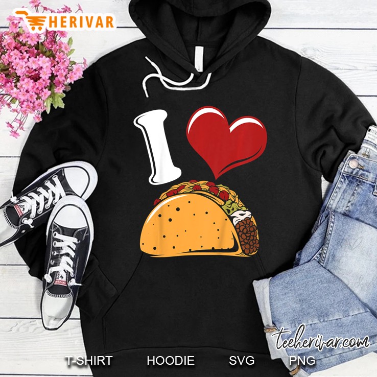 I Love Tacos Hoodie