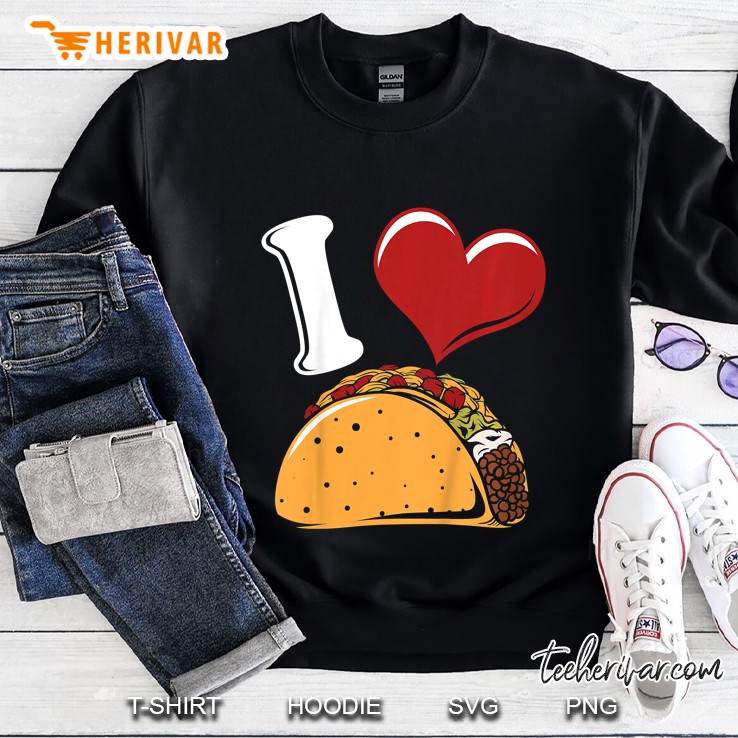 I Love Tacos Sweatshirt