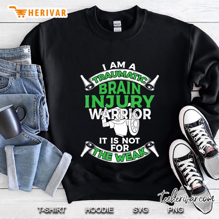 I Am A Traumatic Brain Injury Awareness Tbi Awareness Sweatshirt