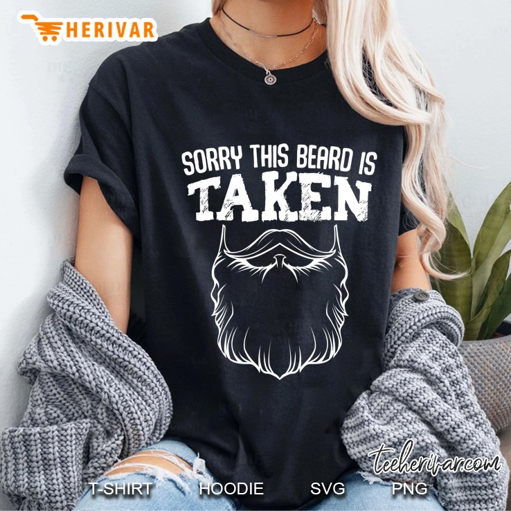 Sorry This Beard Is Taken Ladies Tee