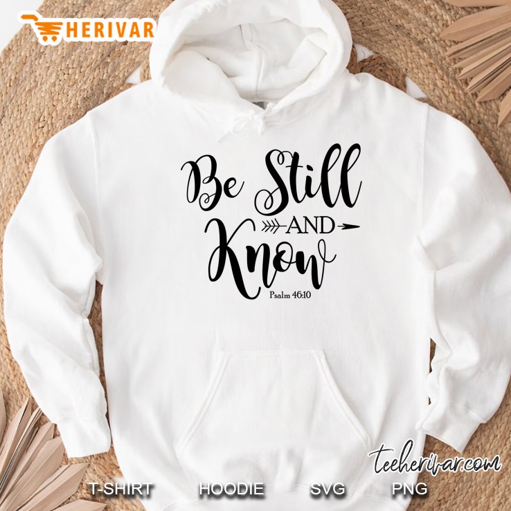 Be Still And Know White Version Hoodie