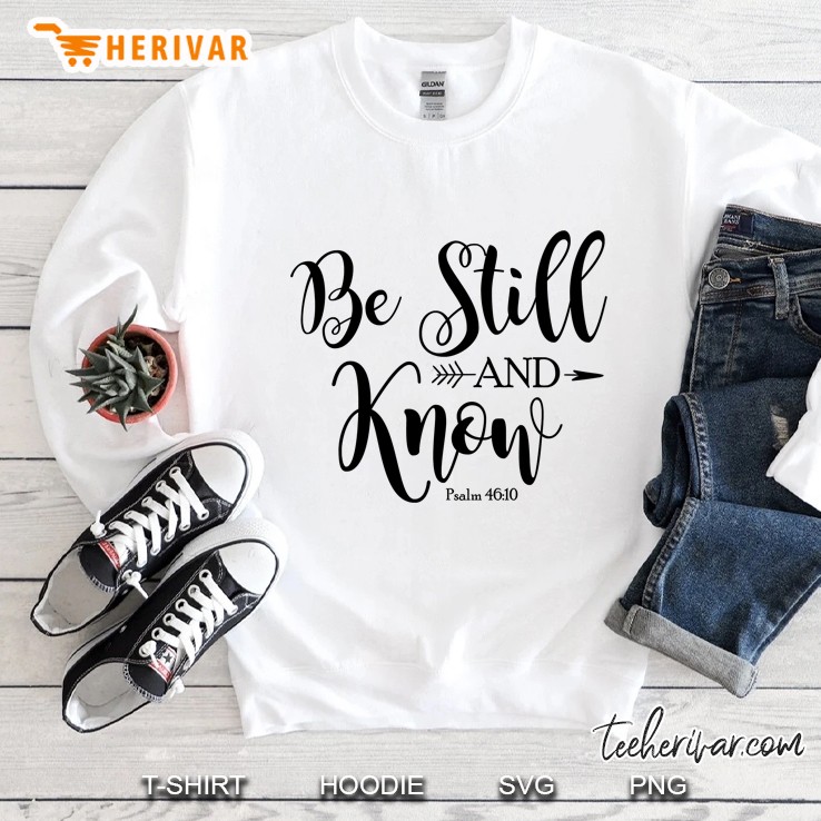 Be Still And Know White Version Sweatshirt