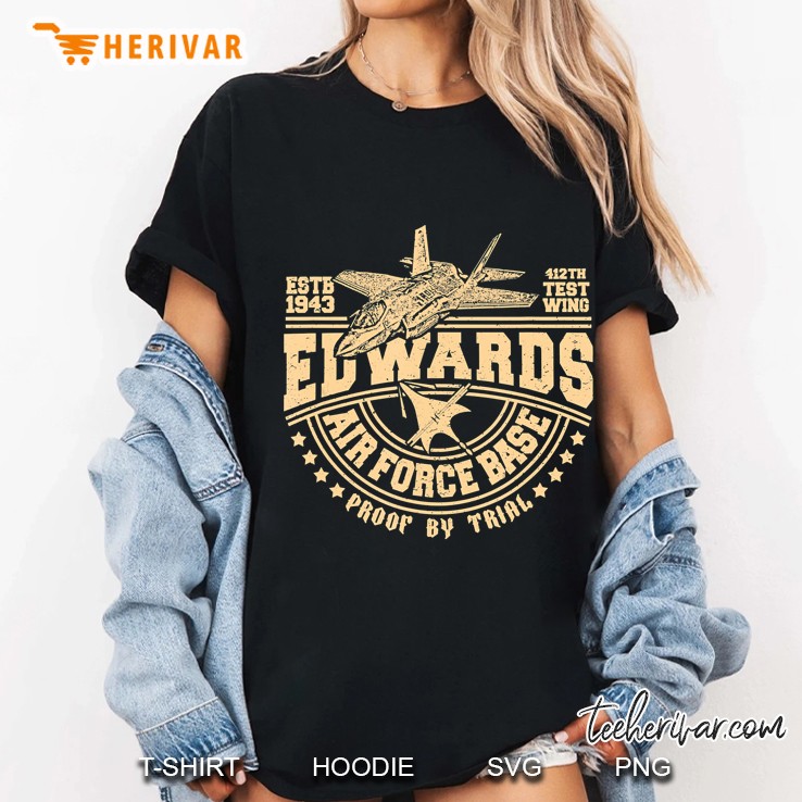 Edwards Air Force Base Estb 1943 412th Test Wing Proof By Trial Ladies Tee