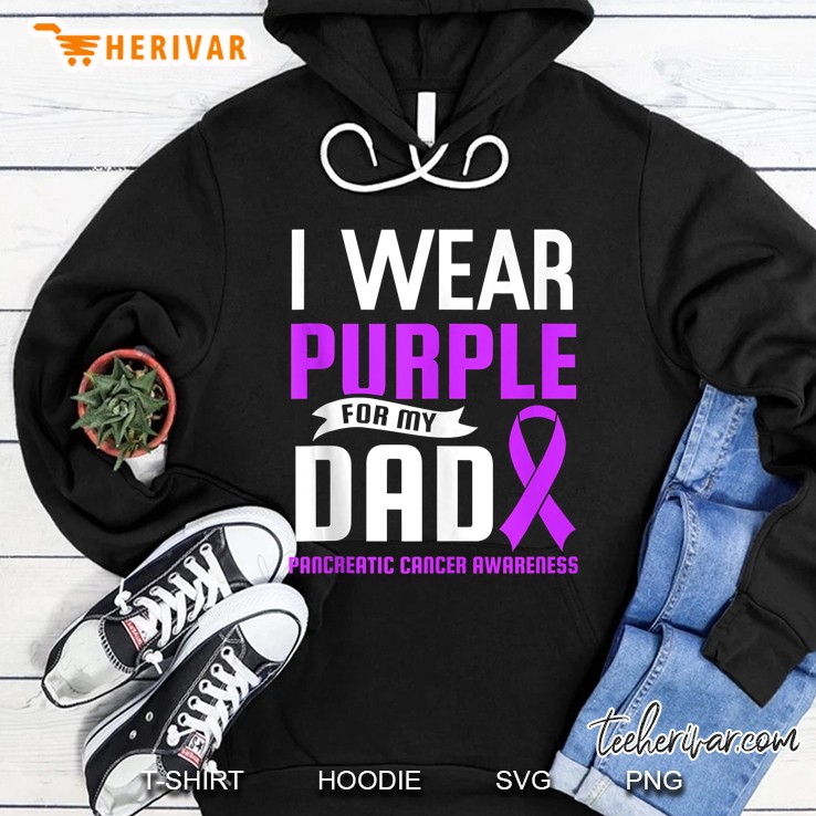 I Wear Purple For My Dad Pancreatic Cancer Awareness Purple Ribbon Version Hoodie