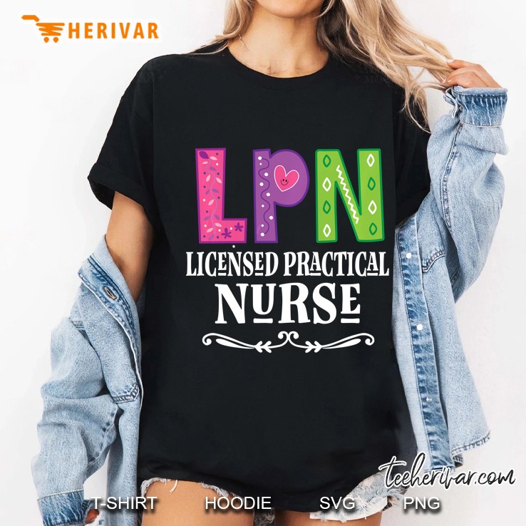 LPN Licensed Practical Nurse Ladies Tee