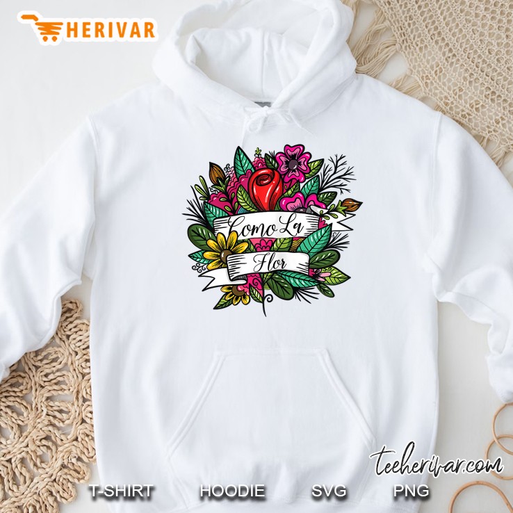 Como La Flor Mexican Tattoo Cumbia Girl Flower Texmex Hoodie