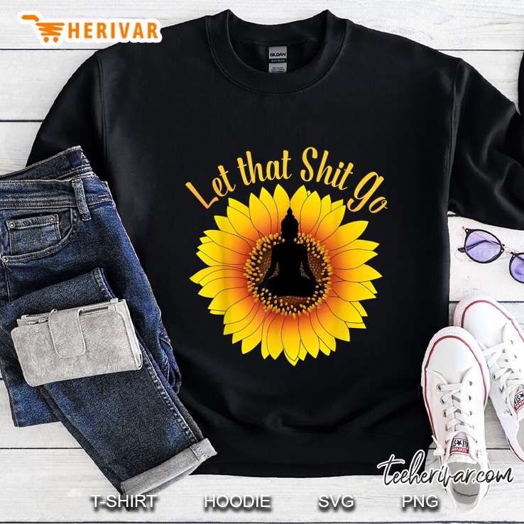 Let That Shit Go Meditation Buddha Silhouette Sunflower Version Mugs