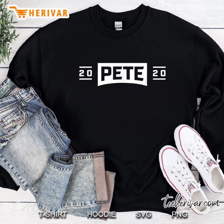 20 Pete 20 Buttigieg Sweatshirt