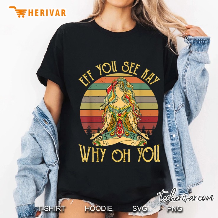 Vintage Eff You See Kay Why Oh You Tattooed Girl Yoga Ladies Tee
