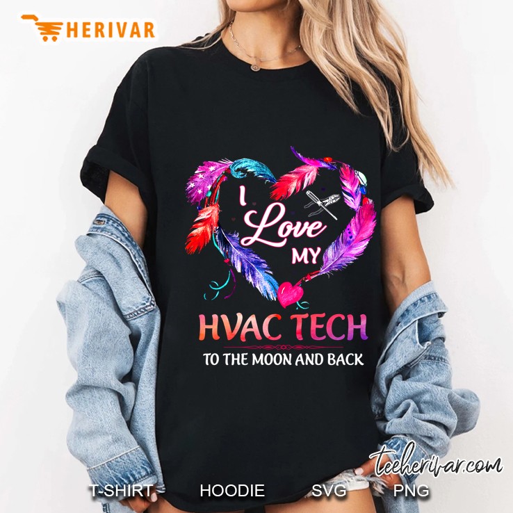 I Love HVAC Tech To The Moon And Back Feather Heart Version Ladies Tee