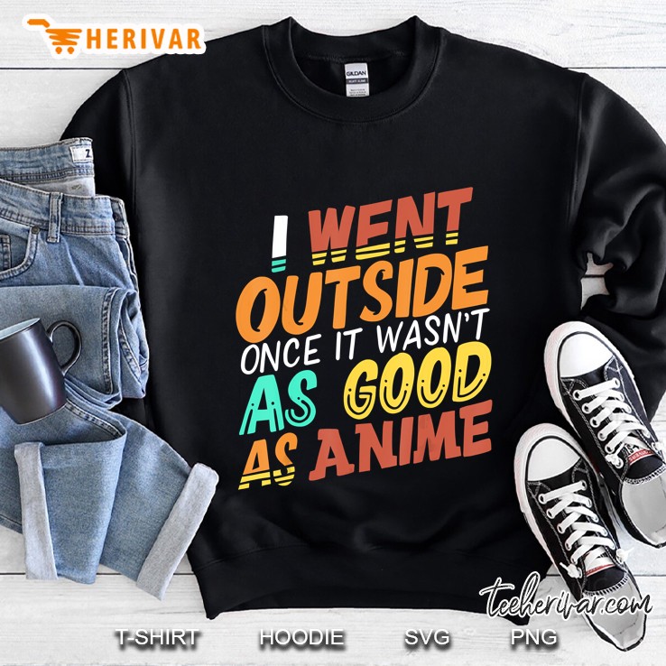 I Went Outside Once It Wasn