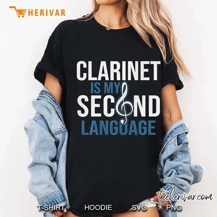 Clarinet Is My Second Language Ladies Tee