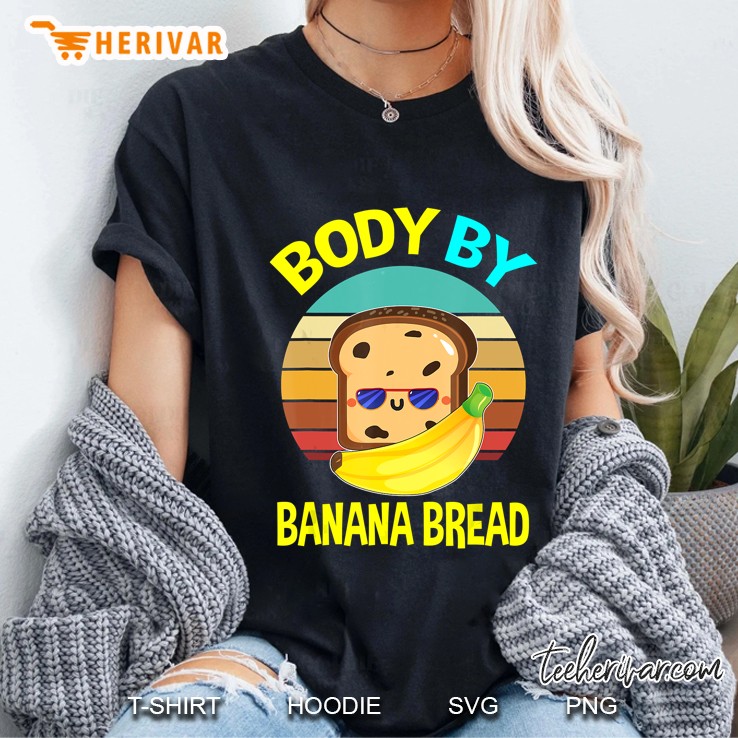 Body By Banana Bread Ladies Tee