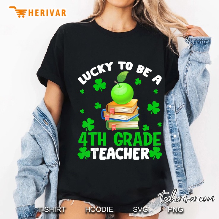 Lucky To Be The 4Th Grade Teacher Shamrock Version Ladies Tee