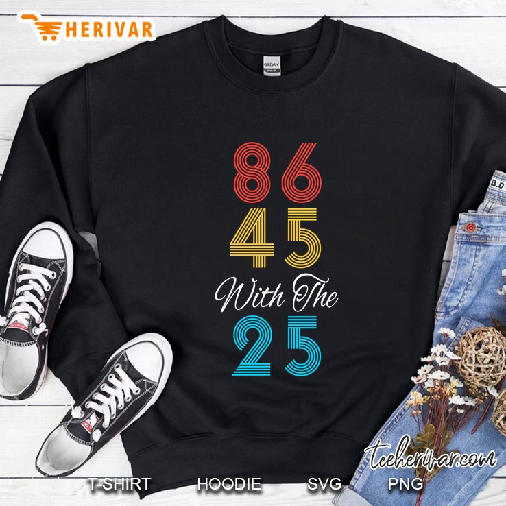 86 45 With The 25 Sweatshirt
