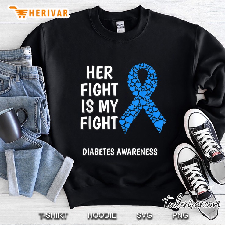 Her Fight Is My Fight Diabetes Awareness Blue Ribbon Version Sweatshirt