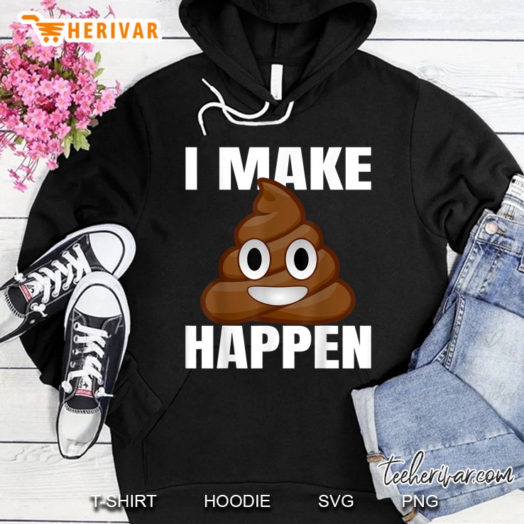 I Make Shit Happen Pile Of Poo Emoji Version Mugs