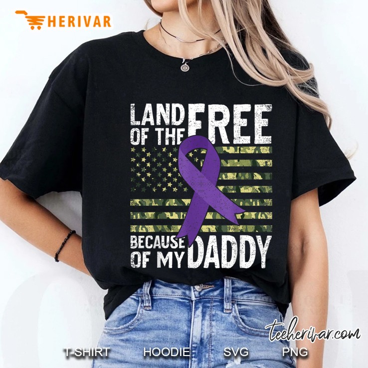 Land Of The Free Because Of My Daddy Purple Ribbon And Camo American Flag Version Ladies Tee