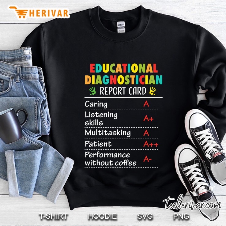 Educational Diagnostician Report Card Sweatshirt