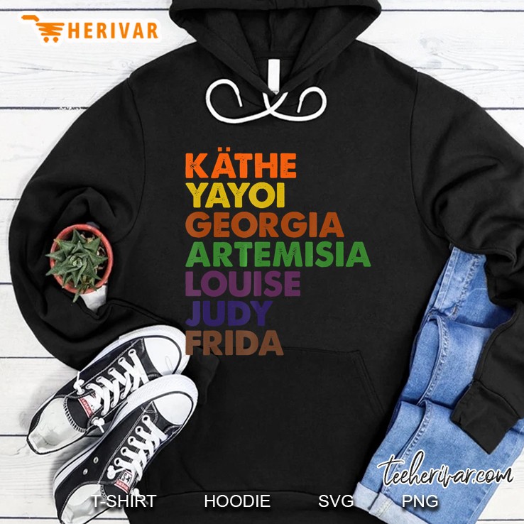 Kathe Yoyoi Georgia Artemisia Louise Judy Frida Hoodie