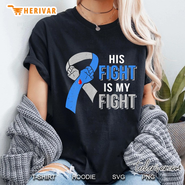 His Fight Is My Fight Blue And Gray Ribbon Version Ladies Tee