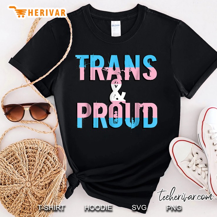 Trans And Proud Shirt