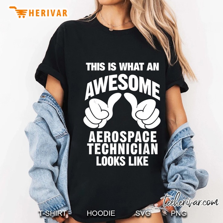 This Is What An Awesome Aerospace Technician Looks Like Ladies Tee