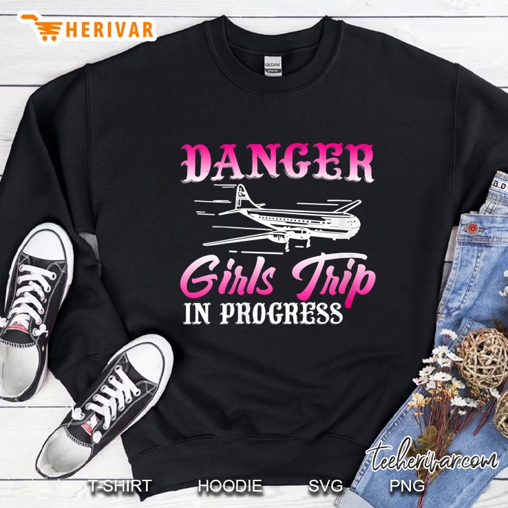 Danger Girls Trip In Progress Sweatshirt