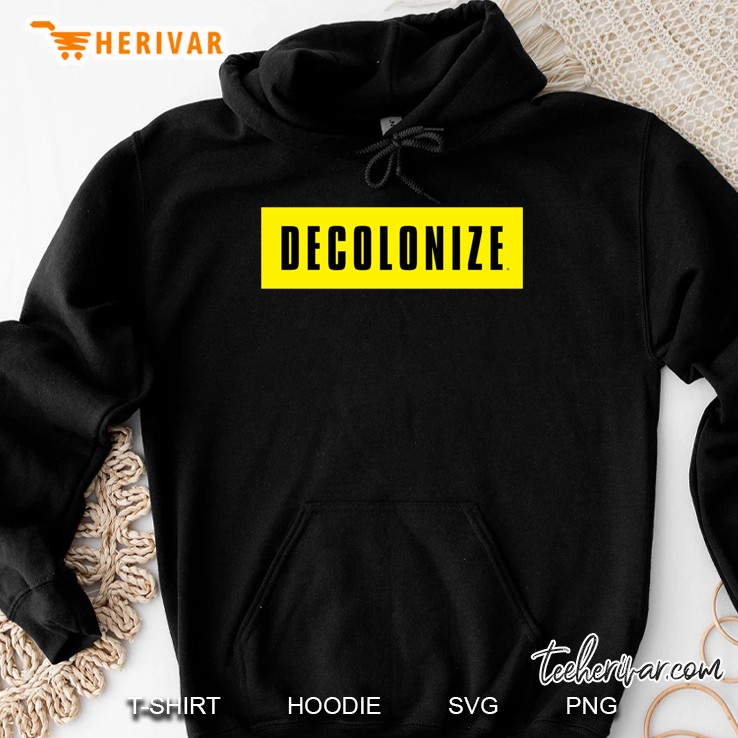 Decolonize Your Mind Hoodie