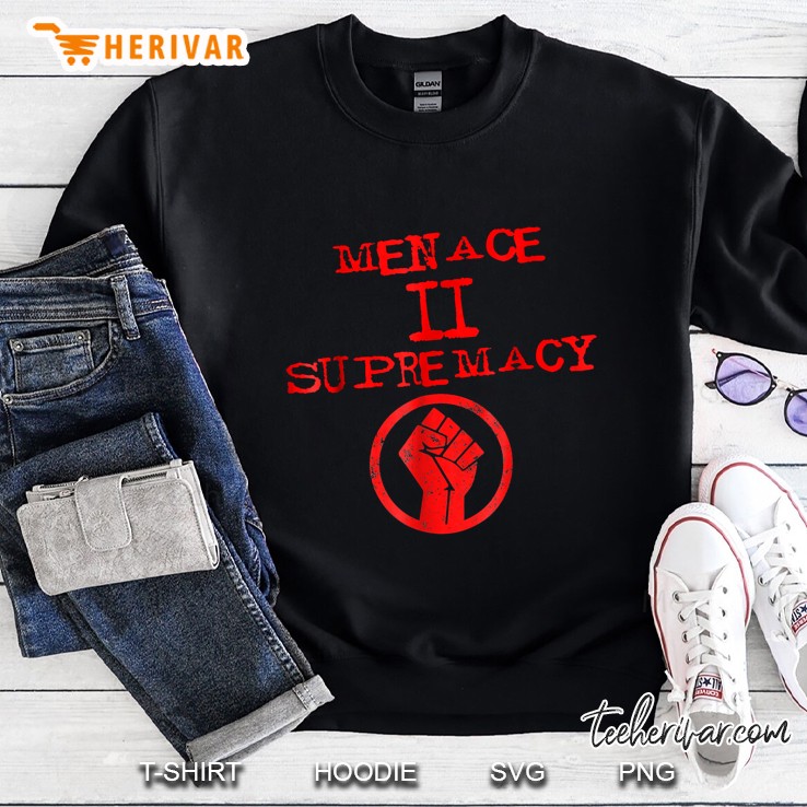 Menace II Supremacy Grunge Version Sweatshirt