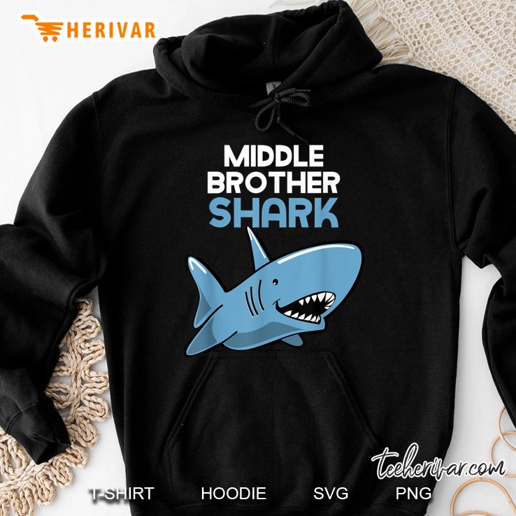 Middle Brother Shark Funny Shark Version Hoodie