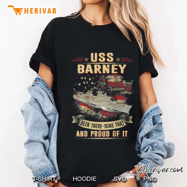 USS Barney Been There Done That And Proud Of It Ladies Tee