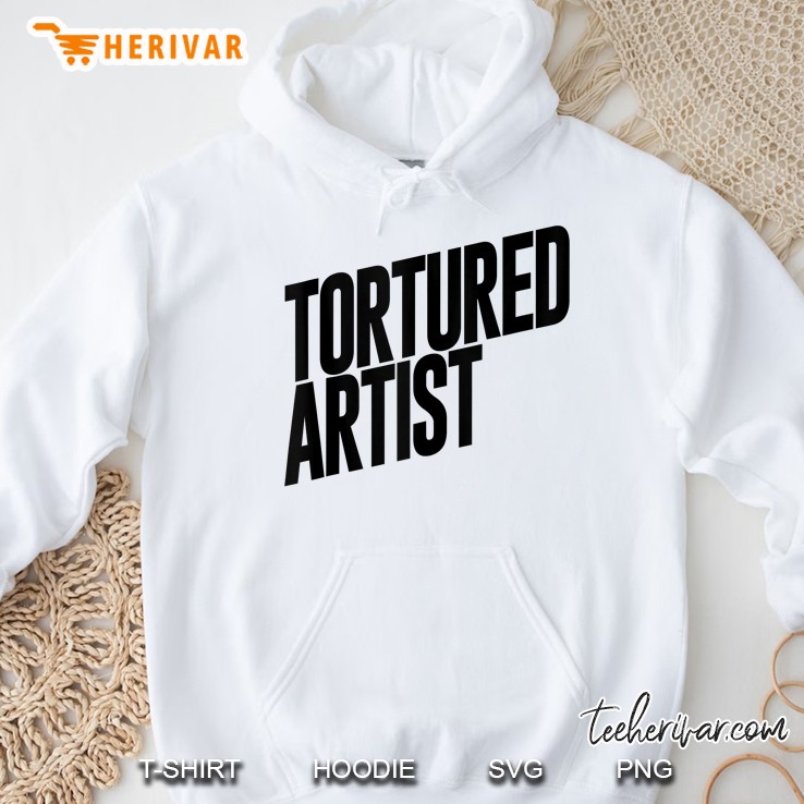 Tortured Artist Hoodie