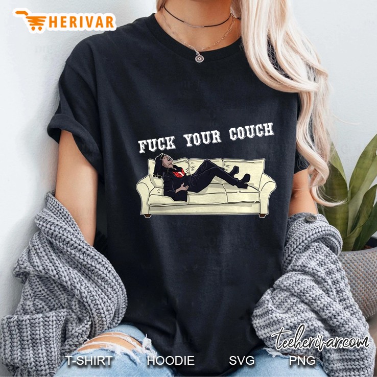 Fuck Your Couch Ladies Tee