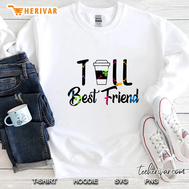 Till Best Friend Plastic Cup Of Coffee Version Sweatshirt