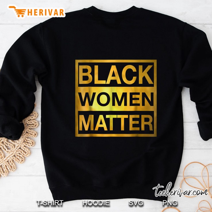 Black Women Matter Version2 Sweatshirt