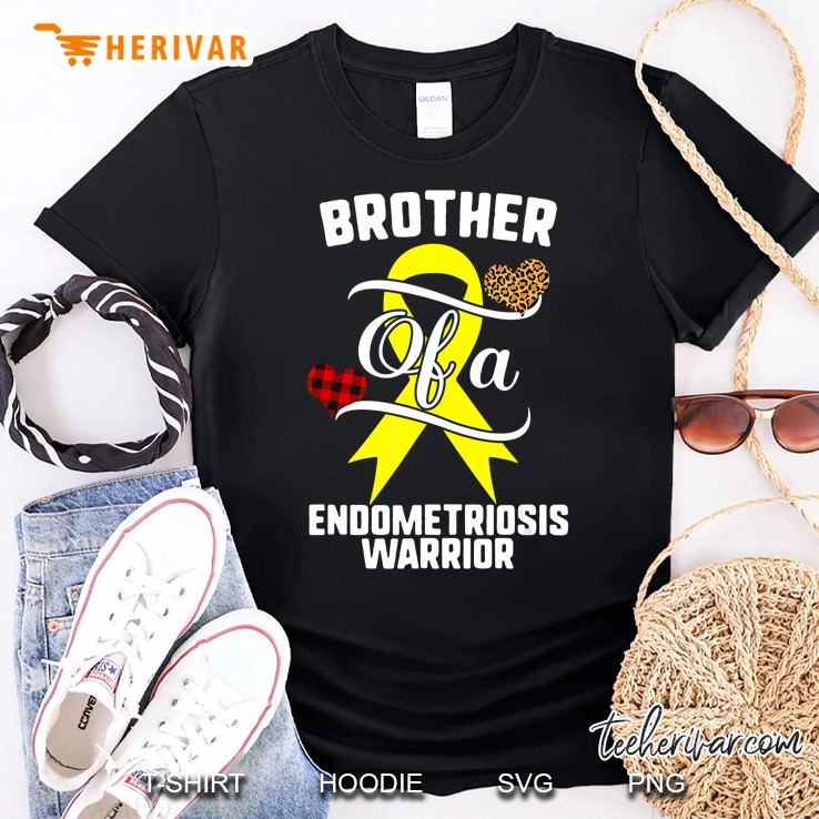 Brother Of A Endometriosis Warrrior Shirt