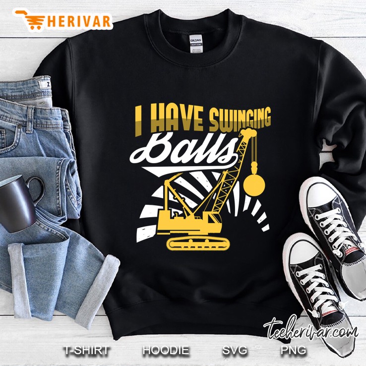 I Have Swinging Balls Sweatshirt