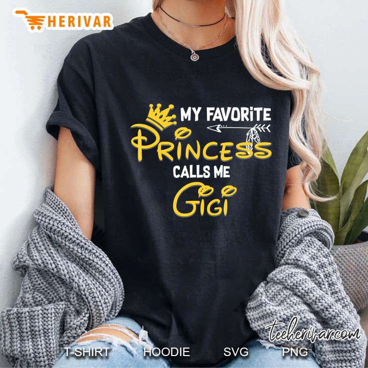 My Favorite Princess Calls Me Gigi Ladies Tee