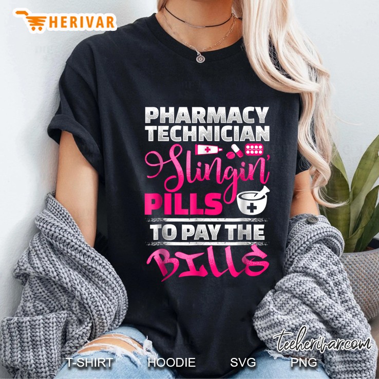 Pharmacy Technician Slingin Pills To Pay The Bills Ladies Tee