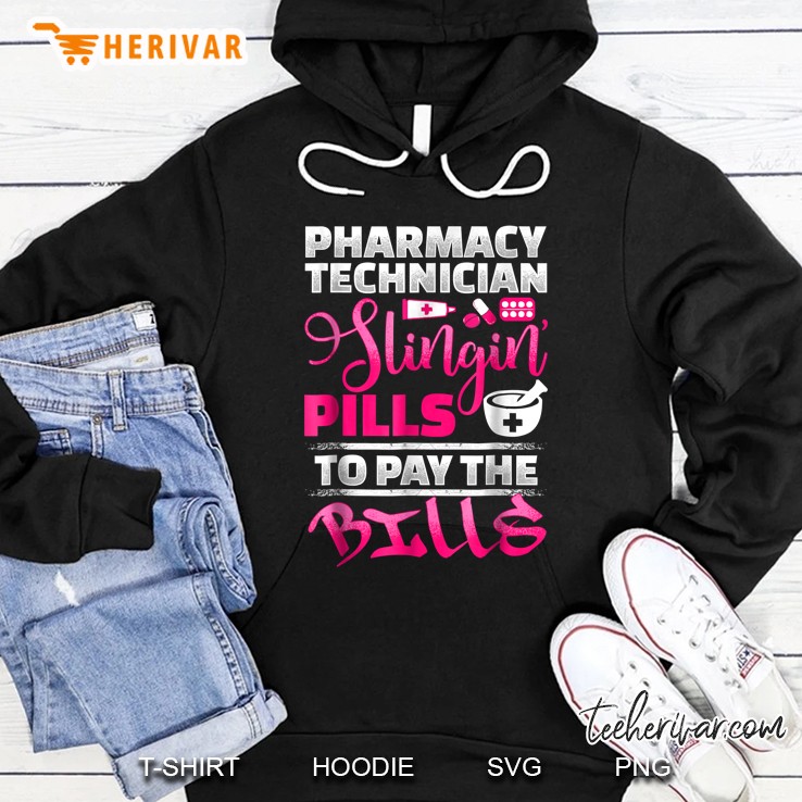 Pharmacy Technician Slingin Pills To Pay The Bills Hoodie