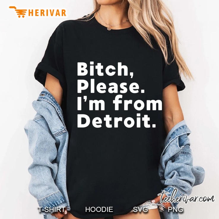 Bitch Please I