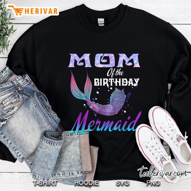 Mom Of The Birthday Mermaid Sweatshirt