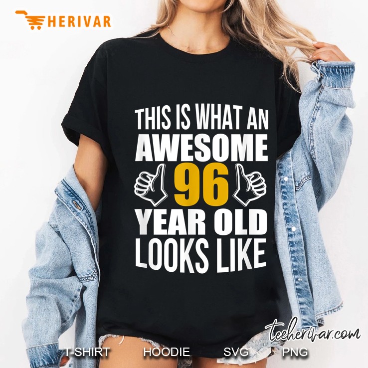This Is What An Awesome 96 Year Old Looks Like Ladies Tee