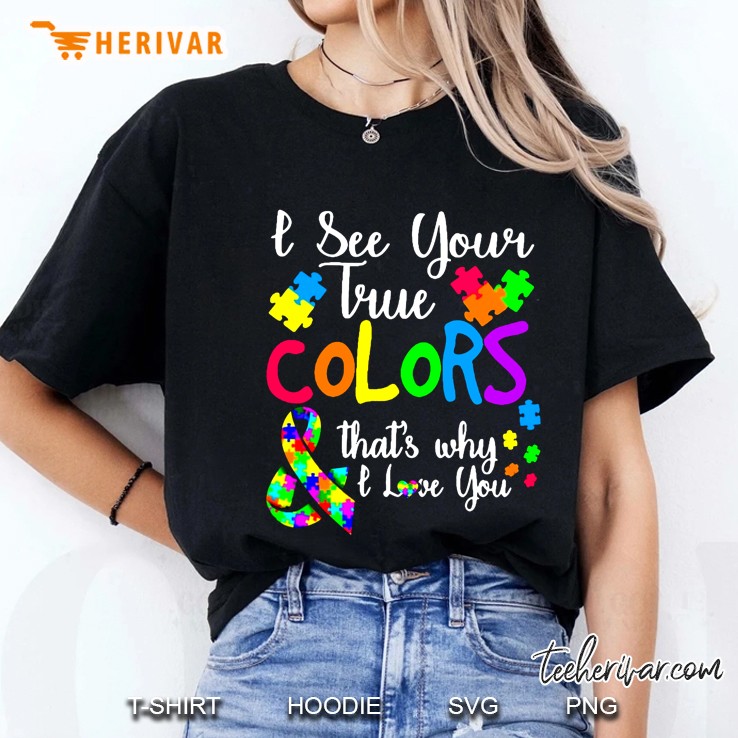 I See Your True Colors & That
